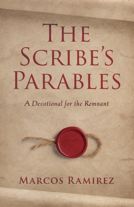 Книга The Scribe's Parables Marcos Ramirez