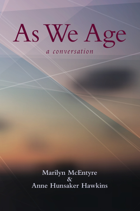 Carte As We Age Marilyn McEntyre