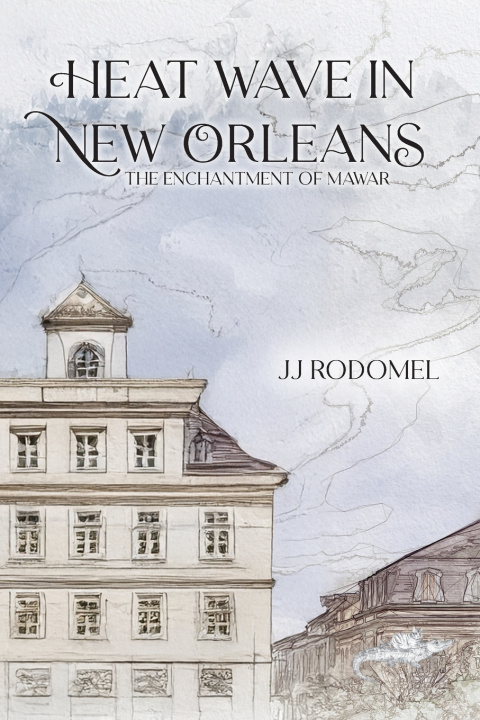 Knjiga HEAT WAVE IN NEW ORLEANS JJ RODOMEL