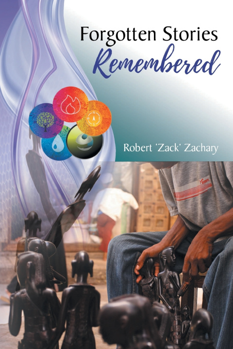 Buch Forgotten Stories Remembered Robert 'Zack' Zachary