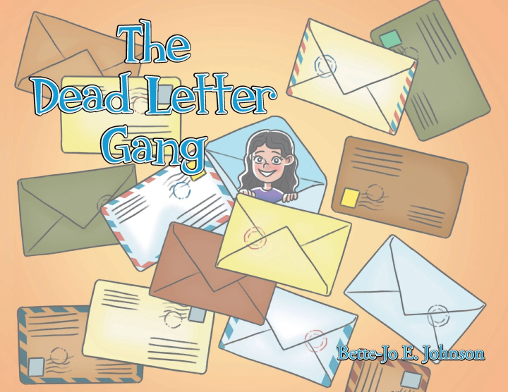 Könyv The Dead Letter Gang Bette-Jo E. Johnson