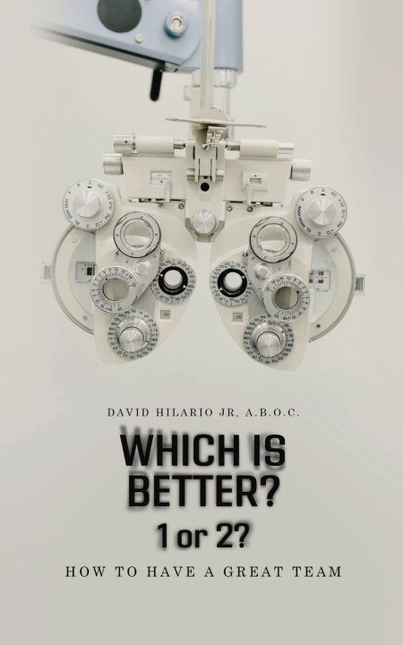 Kniha Which is Better? 1 or 2? A.B.O.C. David Hilario Jr