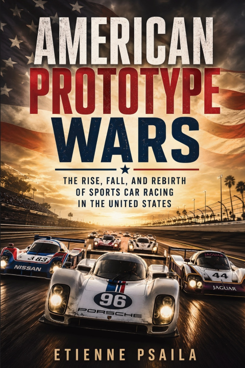 Книга American Prototype Wars Etienne Psaila