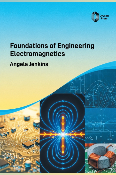 Carte Foundations of Engineering Electromagnetics Angela Jenkins