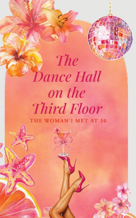 Книга The Dance Hall on the Third Floor Elaine Finjap