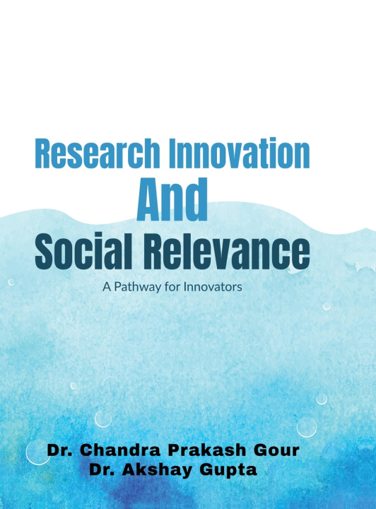 Libro Research Innovation and Social Relevance Dr. Chandra Prakash Gour