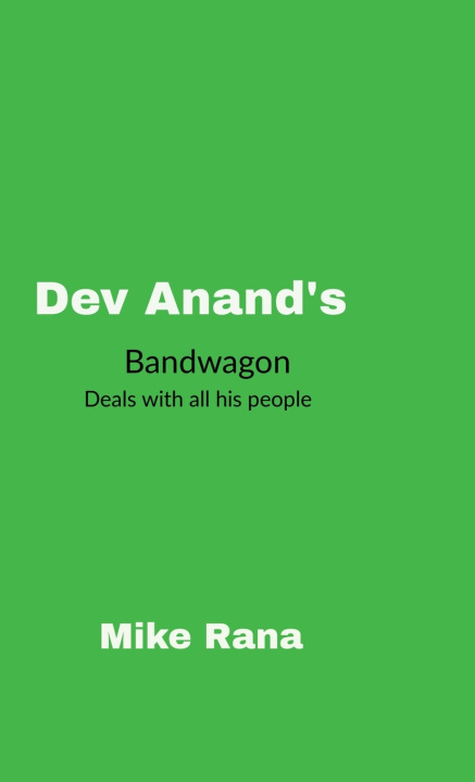 Könyv Dev Anand's Bandwagon Mike Rana