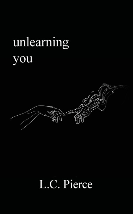 Carte Unlearning You L.C. Pierce