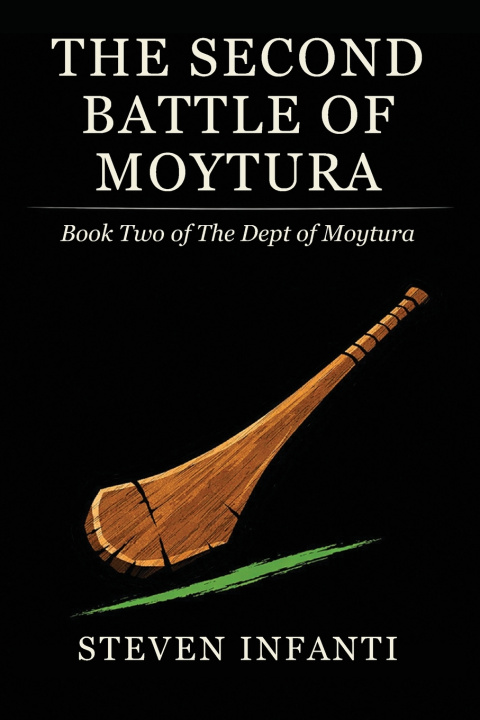 Boek THE SECOND BATTLE OF MOYTURA Steven Infanti