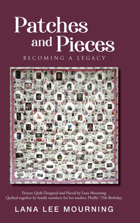 Buch Patches and Pieces Lana Lee Mounrning