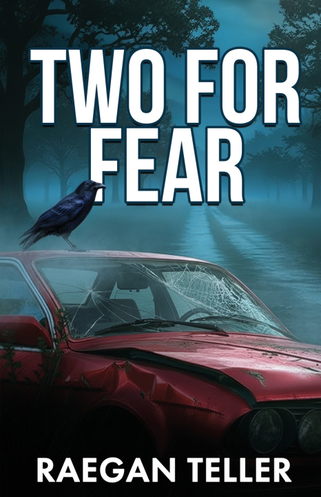 Buch Two for Fear Raegan Teller