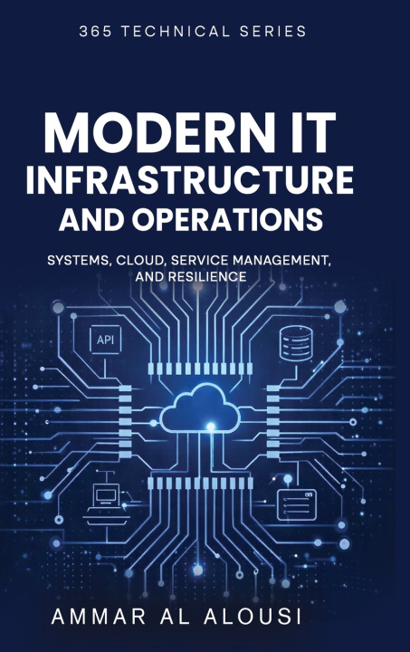 Buch Modern IT Infrastructure and Operations Ammar Al Alousi