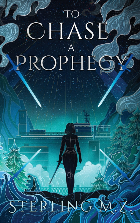 Carte To Chase a Prophecy Sterling M.Z.