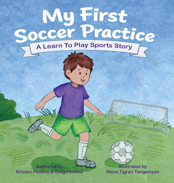 Книга My First Soccer Practice Kristen Perkins