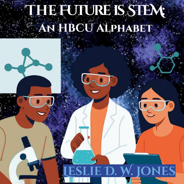 Книга The Future is STEM Leslie D. W. Jones