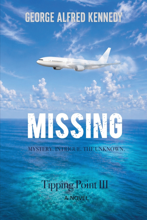 Книга Missing - Tipping Point III George Alfred Kennedy