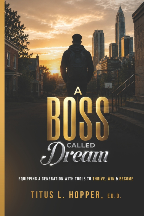 Carte A Boss Called Dream Titus L. Hopper