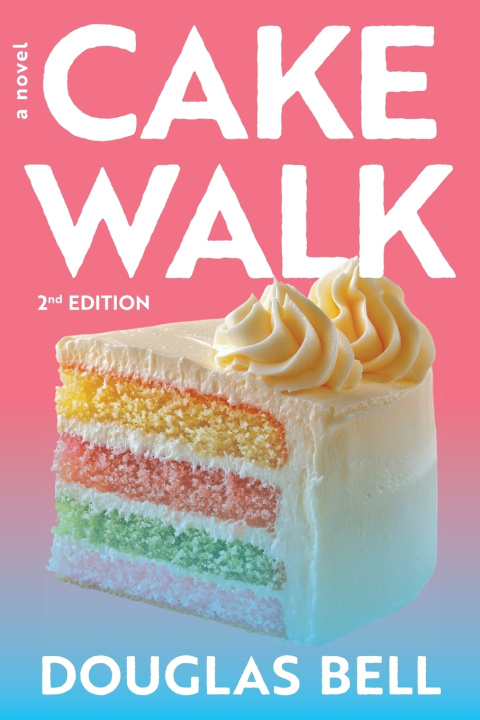 Книга Cake Walk - 2nd Edition Douglas Bell
