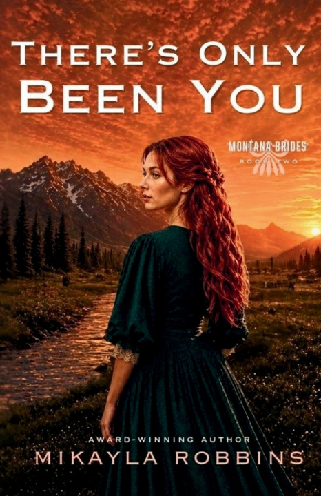 Книга There's Only Been You Mikayla Robbins