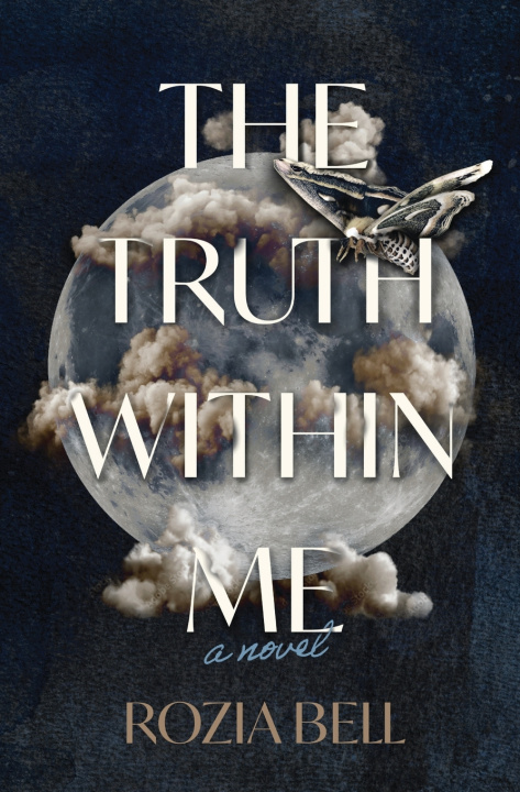 Carte The Truth Within Me Rozia Bell