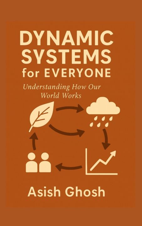 Книга Dynamic Systems for Everyone Asish Ghosh