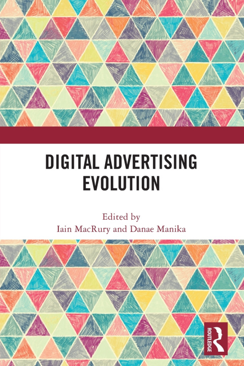 Book Digital Advertising Evolution Iain MacRury