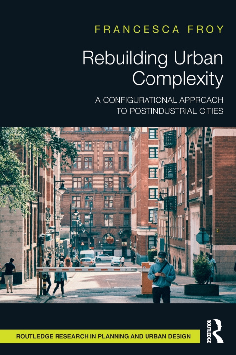 Boek Rebuilding Urban Complexity Francesca Froy