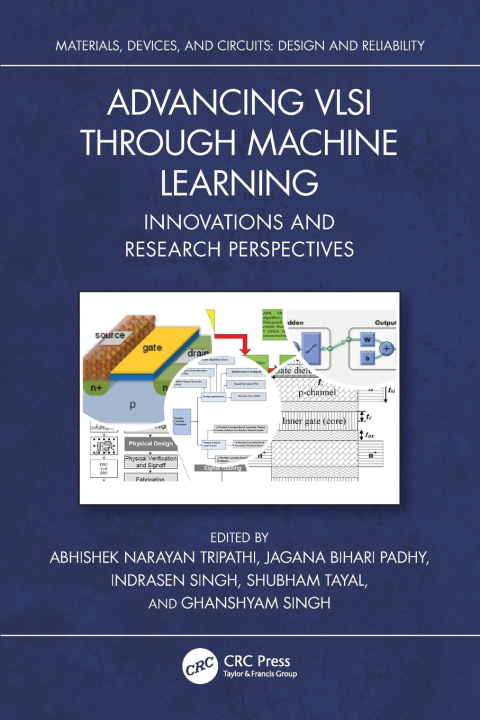 Book Advancing VLSI through Machine Learning Abhishek Narayan Tripathi
