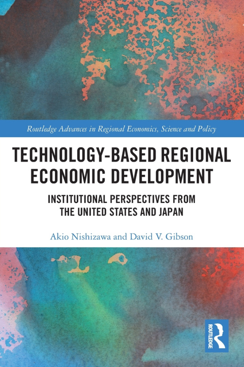 Book Technology-Based Regional Economic Development Akio Nishizawa