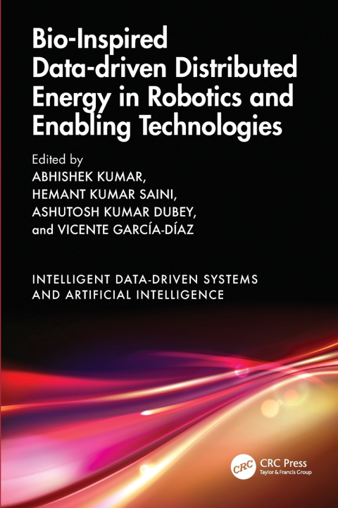 Boek Bio-Inspired Data-driven Distributed Energy in Robotics and Enabling Technologies Abhishek Kumar