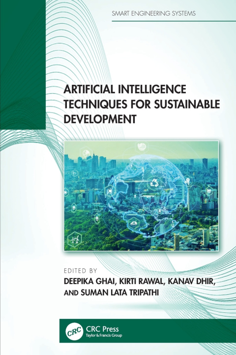 Kniha Artificial Intelligence Techniques for Sustainable Development Deepika Ghai