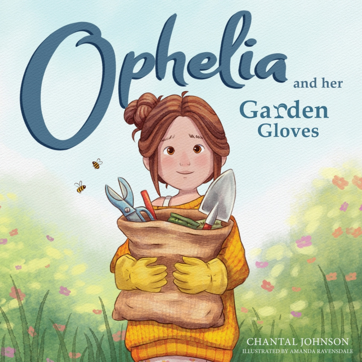 Kniha Ophelia and Her Garden Gloves Chantal Johnson