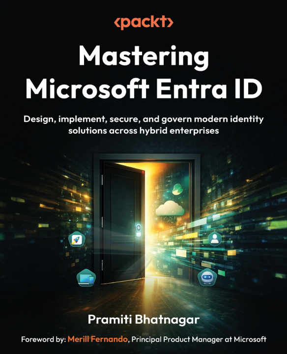 Книга Mastering Microsoft Entra ID Pramiti Bhatnagar