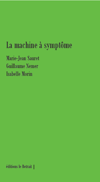 Boek LA MACHINE A SYMPTOME SAURET - NEMER - MORIN