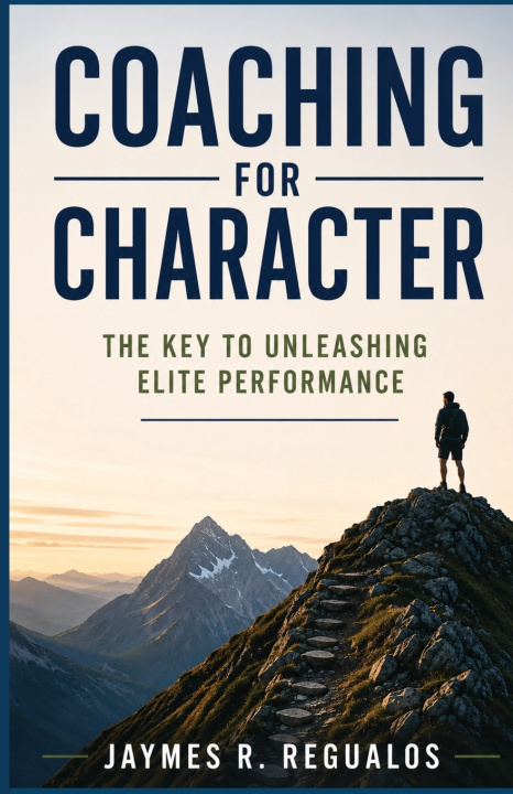 Kniha Coaching For Character Jaymes R Regualos