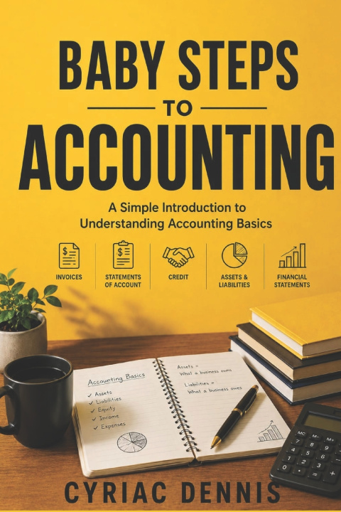 Buch Baby Steps To Accounting Cyriac Dennis