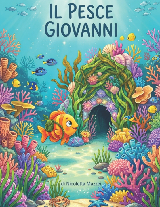 Libro Il pesce Giovanni Nicoletta Mazzei