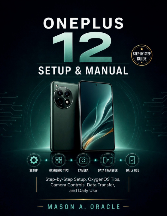 Kniha OnePlus 12 Pro Setup & Manual Mason A. Oracle