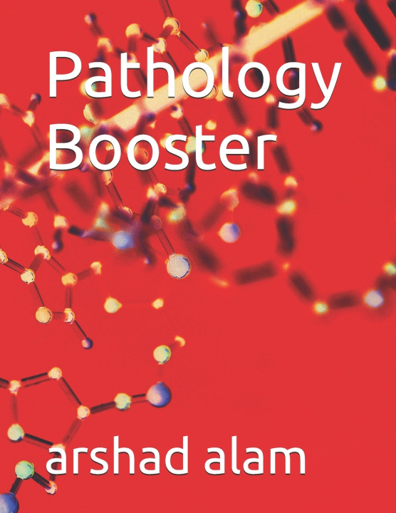 Book Pathology Booster arshad alam