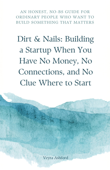 Kniha Dirt & Nails Veyra Ashford