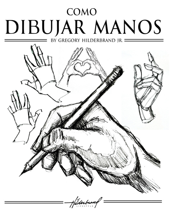 Kniha Cómo Dibujar Manos Gregory Hilderbrand Jr.