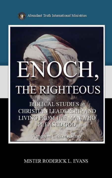 Kniha Enoch, the Righteous Mister Roderick L. Evans