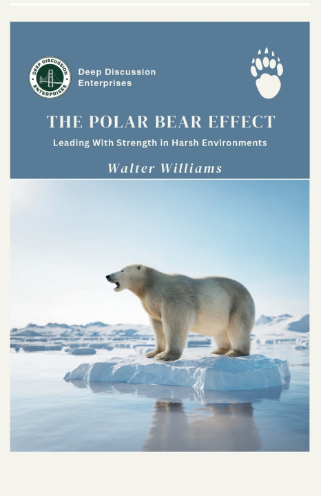 Libro The Polar Bear Effect Walter L Williams