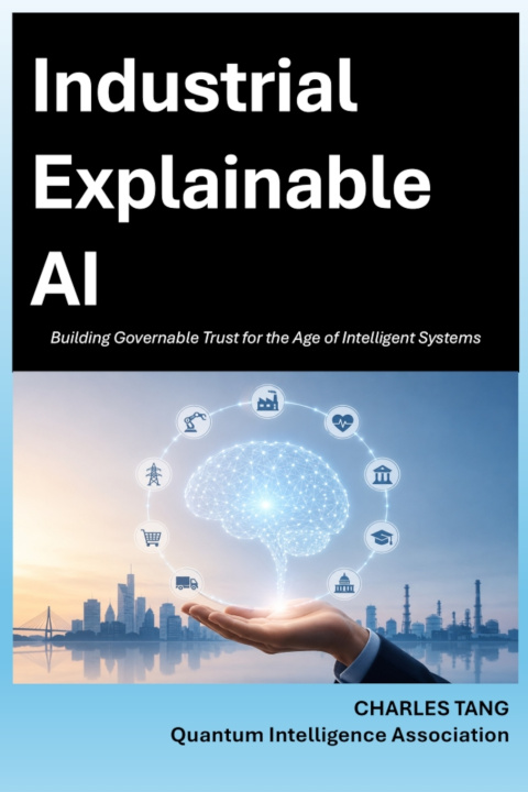 Книга Industrial Explainable AI Charles Tang