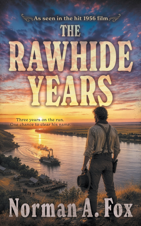 Kniha The Rawhide Years Norman A. Fox