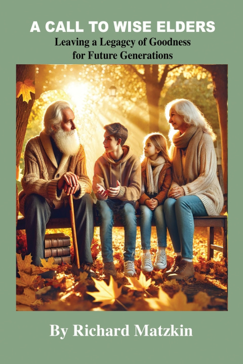 Buch A Call To Wise Elders Richard Matzkin