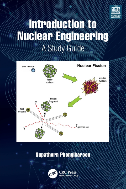 Boek Introduction to Nuclear Engineering Supathorn Phongikaroon