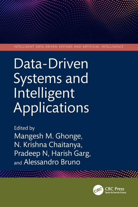 Book Data-Driven Systems and Intelligent Applications Mangesh M. Ghonge