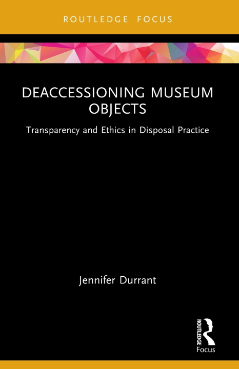 Book Deaccessioning Museum Objects Jennifer Durrant