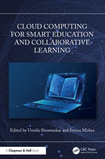 Book Cloud Computing for Smart Education and Collaborative Learning Urmila Shrawankar